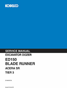 Download Kobelco ED150 BLADE RUNNER ACERA SR EXCAVATOR DOZER TIER 3 Service Repair Manual PDF